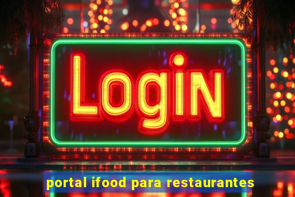 portal ifood para restaurantes